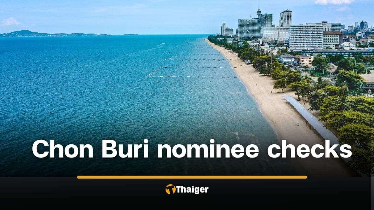 Chon Buri's Nominee Check Reveals Structural Vulnerability, Not Just Crime